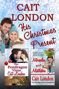 His Christmas Present by Cait London