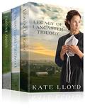 The Legacy of Lancaster Trilogy by Kate Lloyd