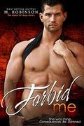 Forbid Me (The Good Ol' Boys #2) by M. Robinson