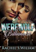 Werewolf Billionaire Client by Rachel s. William