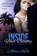 Inside Your Beauty: -An Ecstasy Pictures Novel- by Jovana Shirley