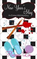 New Year's Slay (An Emma Wild Holiday Mystery #2) by Harper Lin