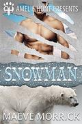 Snowman (Arctic Station Bears #2) by Amelie Hunt