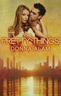 Pretty Things by Donna Alam