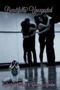Beautifully Unexpected by Trish Williford