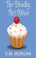 The Deadly Art Affair (Daisy McDare #1) by K.M. Morgan