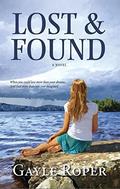 Lost and Found (Legacy #1) by Gayle Roper