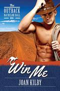 Win Me (The Outback Bachelor Ball #1) by Joan Kilby