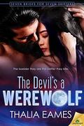 The Devil's a Werewolf (Seven Brides for Seven Shifters #2) by Thalia Eames