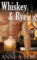 Whiskey and Rye: A Romantic BDSM Novel (Coach Rye #1) by Anne A. Lois