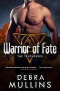 Warrior of Fate (Truth Seers #3) by Debra Mullins