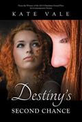 Destiny's Second Chance by Kate Vale