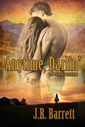 Anytime, Darlin', A Western Romance by Julia Barrett