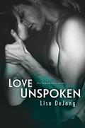 Love Unspoken (Flawed Love #2) by Lisa De Jong