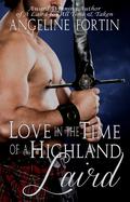 Love in the Time of a Highland Laird by Angeline Fortin