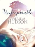 Unforgettable: Always 2 (Always #2) by Cherie M. Hudson