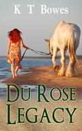 Du Rose Legacy (The Hana Du Rose Mysteries #3) by K.T. Bowes
