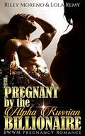 Pregnant by the Alpha Russian Billionaire by Lola Remy