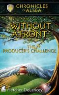 Without A Front – The Producer’s Challenge by Fletcher DeLancey