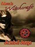 Witchcraft (Odessa's #5) by Jezebel Jorge