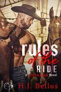Rules of the Ride: A Silver Star Ranch Novel by HJ Bellus