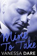 Mine to Take by Vanessa Dare
