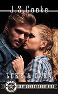 Luke and Cara: Sexy Cowboy Short Read (5 Star Romance #1) by Harper Whitmore