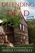 Defending the Dead (Relatively Dead #3) by Sheila Connolly