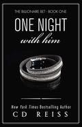 One Night With Him by C.D. Reiss