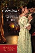 Christmas at Highfield Court by Fenella J Miller