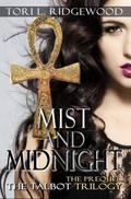 Mist and Midnight (The Talbot Trilogy #0.5) by Tori L. Ridgewood