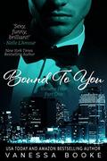Bound to You: Volume 4 by Vanessa Booke, Rogena Mitchell-Jones