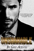 Unshakable (Able #4) by Gigi Aceves