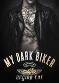 My Dark Biker (Ghosts of the Prairie Motorcycle Club #4) by Regina Fox