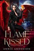 Flame Kissed by Annie Anderson