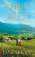 Spirit of the Valley  (Green Valley Series) by Jane Shoup