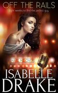 Off the Rails (Make Me Over, #1) by Isabelle Drake