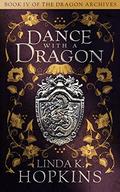 Dance with a Dragon by Linda K. Hopkins