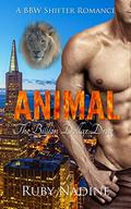 ANIMAL: The Billion Dollar Drug: A BBW Shifter Romance by Ruby Nadine