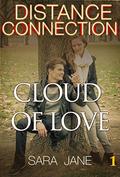 Cloud of Love (Distance Connection #1) by Sara Jane