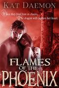 Flames of the Phoenix (The Marriage of Fire and Water #3) by Kat Daemon