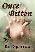 Once Bitten by Rin Sparrow