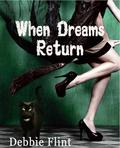 When Dreams Return by Debbie Flint