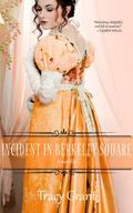 Incident in Berkeley Square (Rannoch/Fraser Publication Order #9) by Tracy Grant