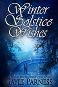 Winter Solstice Wishes: A Rogues Shifter Series Short Story by Gayle Parness