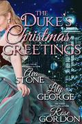 The Duke's Christmas Greetings (Regency Christmas Summons) by Lily George