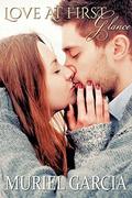 Love At First Glance (Love at Firsts #1) by Muriel Garcia