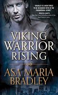 Viking Warrior Rising by Asa Maria Bradley