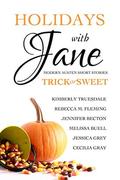 Holidays with Jane: Trick or Sweet by Rebecca M. Fleming