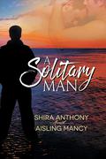 A Solitary Man by Aisling Mancy, Shira Anthony